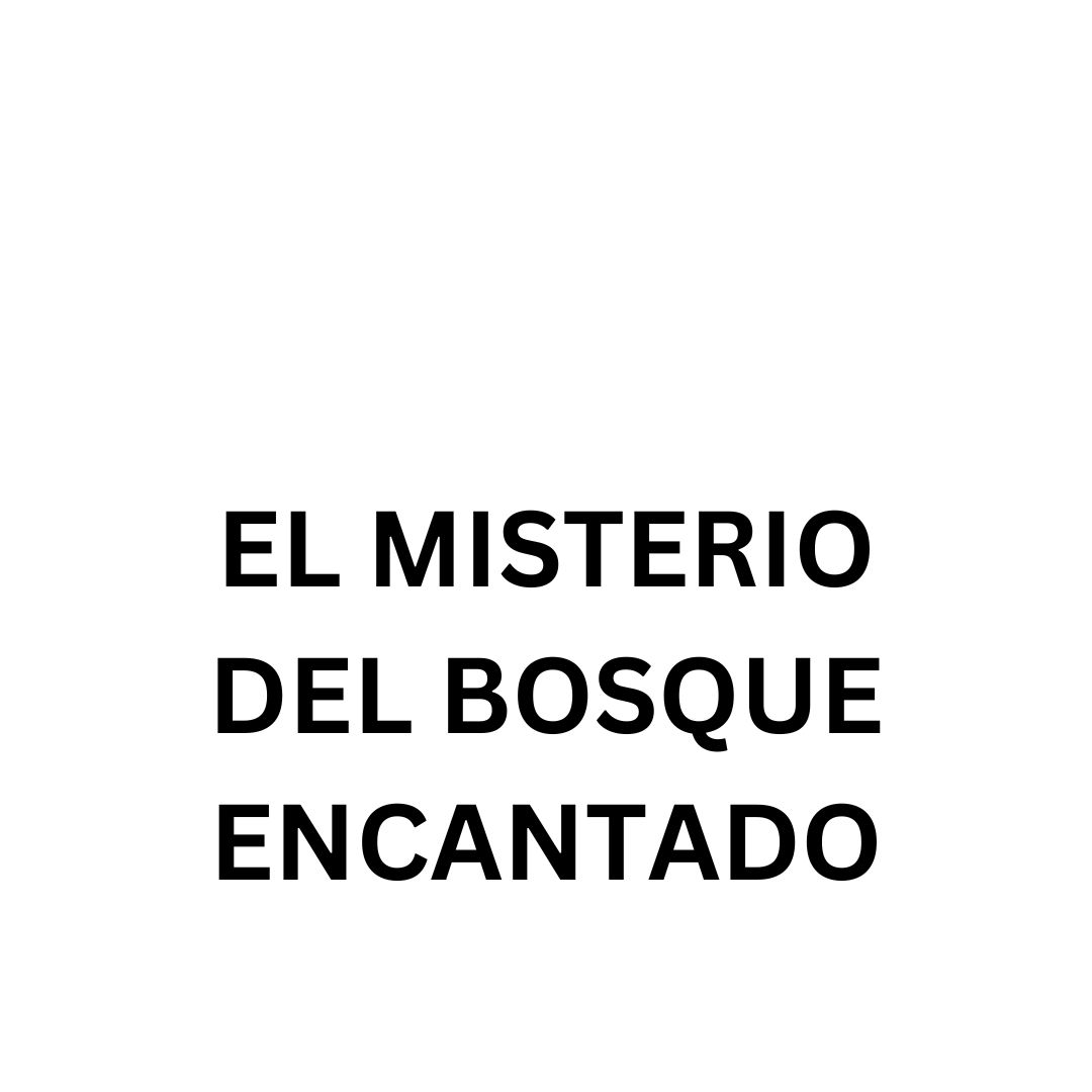 El Misterio Del Bosque Encantado